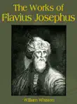 The Works of Flavius Josephus synopsis, comments
