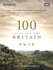 100 Places That Made Britain synopsis, comments