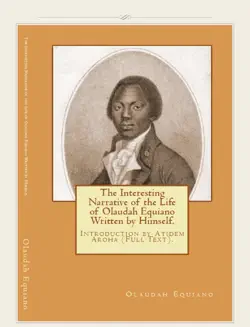 the interesting narrative of the life of olaudah equiano written by himself. book cover image