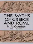 The Myths of Greece and Rome synopsis, comments