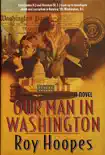 Our Man In Washington synopsis, comments