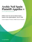 Archie Neil Spain Plaintiff-Appellee V. synopsis, comments