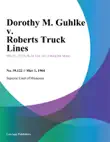 Dorothy M. Guhlke v. Roberts Truck Lines synopsis, comments