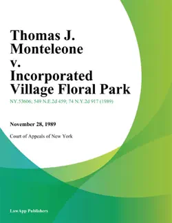 thomas j. monteleone v. incorporated village floral park book cover image