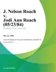 J. Nelson Roach v. Jodi Ann Roach synopsis, comments