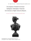 Development of Students' Emotional Intelligence: Participative Classroom Environments in Higher Education (Report) sinopsis y comentarios