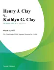 Henry J. Clay v. Kathlyn G. Clay sinopsis y comentarios