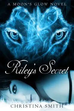 riley's secret, a moon's glow novel #1 book cover image