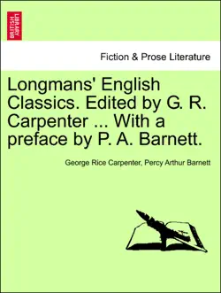 longmans' english classics. edited by g. r. carpenter ... with a preface by p. a. barnett. book cover image