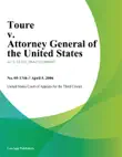 Toure v. Attorney General of the United States synopsis, comments
