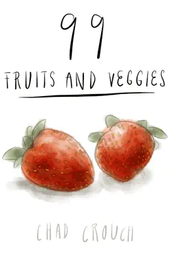99 fruits and veggies book cover image