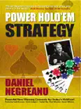 Daniel Negreanu's Power Hold'em Strategy book summary, reviews and download