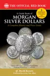 A Guide Book of Morgan Silver Dollars book summary, reviews and download