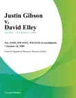 Justin Gibson v. David Elley synopsis, comments