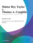 Matter Roy Taylor v. Thomas A. Coughlin synopsis, comments