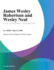 James Wesley Robertson and Wesley Neal synopsis, comments