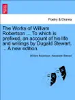 The Works of William Robertson ... To which is prefixed, an account of his life and writings by Dugald Stewart. ... A new edition. VOL. III. sinopsis y comentarios