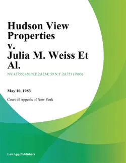 hudson view properties v. julia m. weiss et al. imagen de la portada del libro
