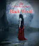 Black Wood (A Witch Rising Book One)