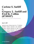 Carlene S. Sutliff v. Gregory L. Sutliff and Fred K. Collins synopsis, comments