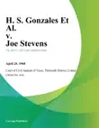H. S. Gonzales Et Al. v. Joe Stevens synopsis, comments