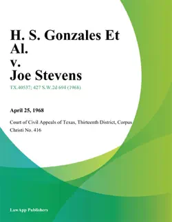 h. s. gonzales et al. v. joe stevens book cover image