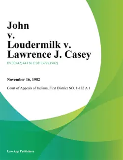 john v. loudermilk v. lawrence j. casey book cover image