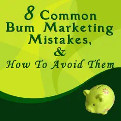 8 common bum marketing mistakes, and how to avoid them book cover image