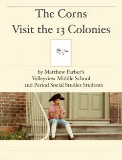 the corns visit the 13 colonies book cover image