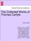 The Collected Works of Thomas Carlyle. Vol. IV. sinopsis y comentarios