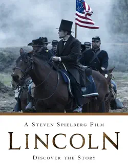 lincoln: a steven spielberg film - discover the story book cover image