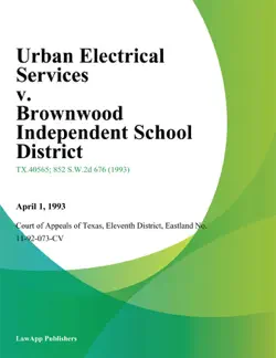 urban electrical services v. brownwood independent school district book cover image