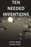 Ten Needed Inventions synopsis, comments