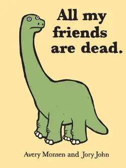 all my friends are dead book cover image