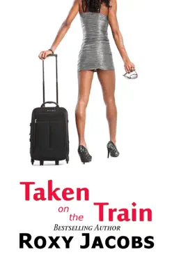 taken on the train (erotica) book cover image