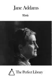 Works of Jane Addams synopsis, comments