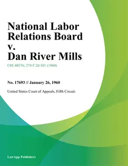 national labor relations board v. dan river mills book cover image