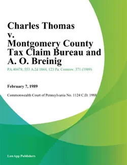 charles thomas v. montgomery county tax claim bureau and a. o. breinig book cover image