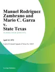 Manuel Rodriguez Zambrano and Mario C. Garza v. State Texas sinopsis y comentarios