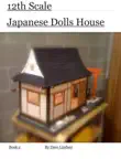12th Scale Japeneese Dolls House synopsis, comments