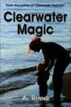Clearwater Magic synopsis, comments