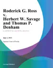 Roderick G. Ross v. Herbert W. Savage and Thomas P. Denham synopsis, comments