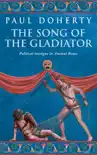 The Song of the Gladiator (Ancient Rome Mysteries, Book 2) sinopsis y comentarios