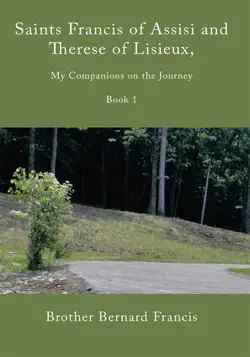 saints francis of assisi and therese of lisieux, my companions on the journey book cover image