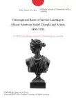 Unrecognized Roots of Service-Learning in African American Social Thought and Action, 1890-1930. sinopsis y comentarios
