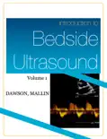 Introduction to Bedside Ultrasound: Volume 1 e-book