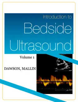 introduction to bedside ultrasound: volume 1 book cover image