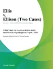 Ellis v. Ellison (Two Cases) sinopsis y comentarios