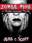 Zombie Mania: A Parody sinopsis y comentarios