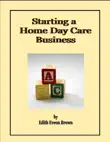 Starting a Home Day Care Business synopsis, comments